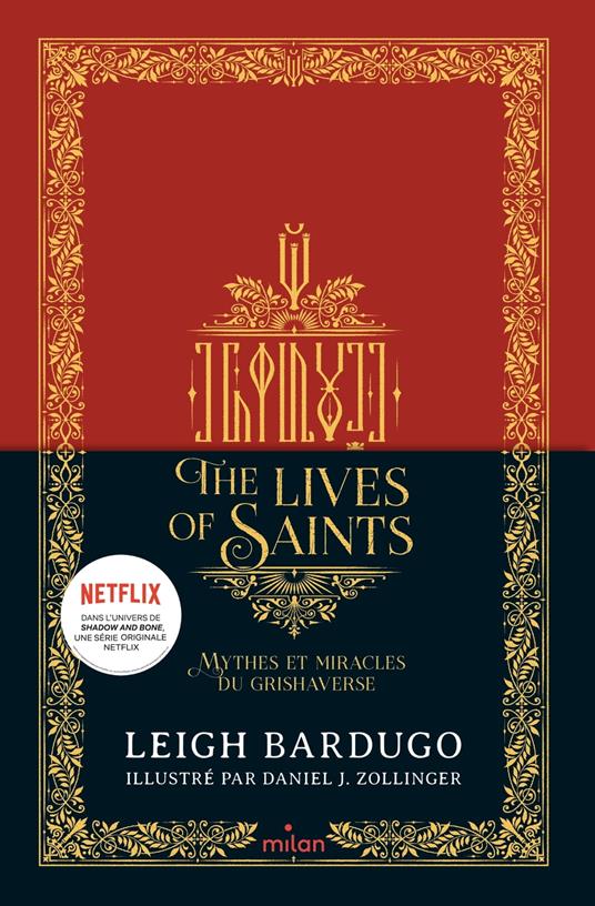 The Lives of saints - Mythes et miracles du Grishaverse - Leigh Bardugo,Daniel J Zollinger,Anath Riveline - ebook