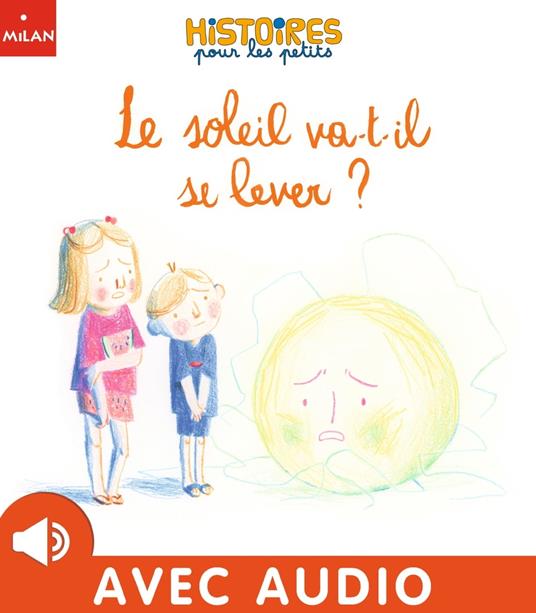 Le soleil va-t-il se lever ? - Céline Person,Simona Ciraolo - ebook