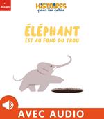 Éléphant est au fond du trou