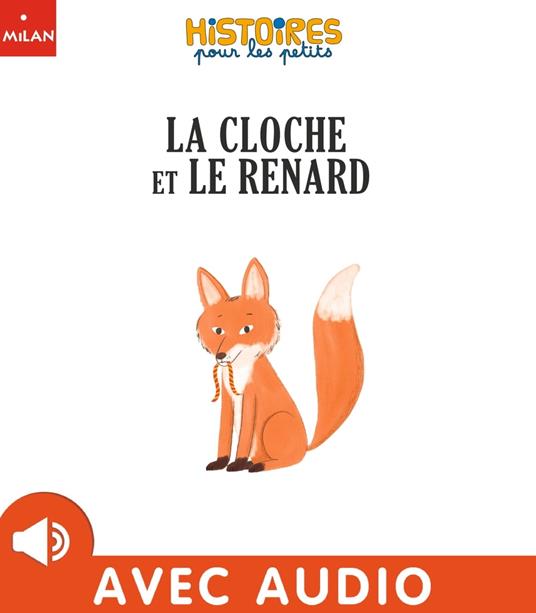 La cloche et le renard - Michel Piquemal,Natascha Rosenberg - ebook