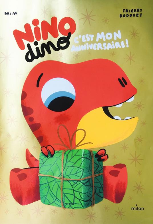 Nino Dino - C'est mon anniversaire ! - Mim,Thierry Bedouet - ebook