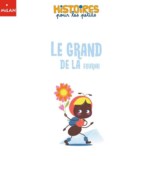 Le grand voyage de la fourmi - Valéria Eudes,Marie Caillou - ebook