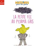 La petite fée au pyjama gris