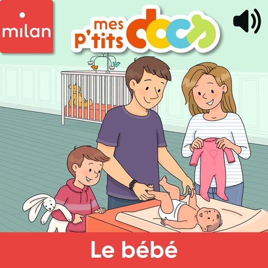 Mes P'tits Docs - Le bébé