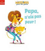 Papa, n'aie pas peur !