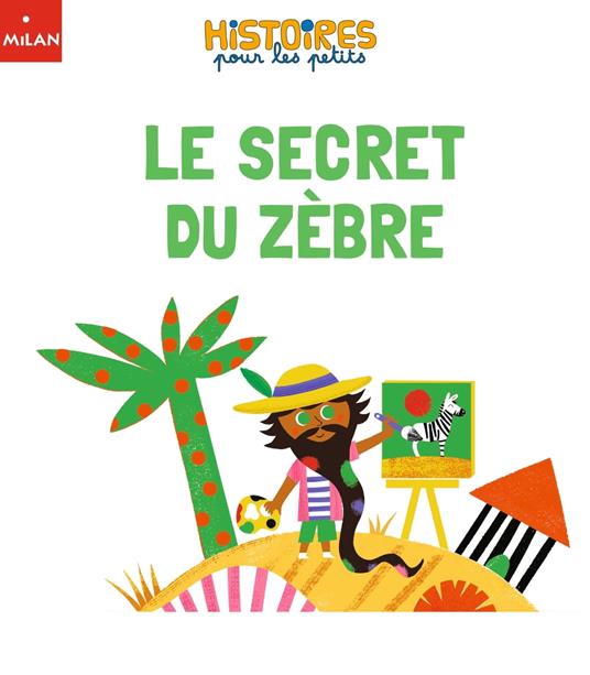 Le secret du zèbre - Springinsfeld Framboise,Hector Dexet - ebook