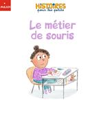 Le métier de souris