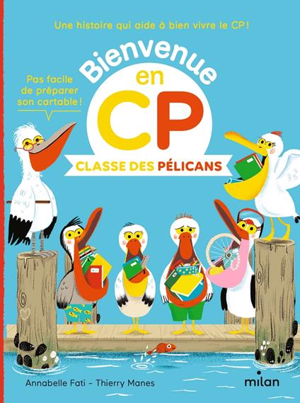 Classe des Pélicans - Annabelle Fati,Catherine GUEGUEN,Thierry MANÈS - ebook