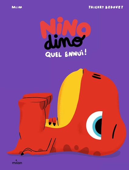 Nino Dino - Quel ennui ! - Mim,Thierry Bedouet - ebook