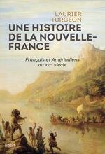 Une histoire de la Nouvelle-France