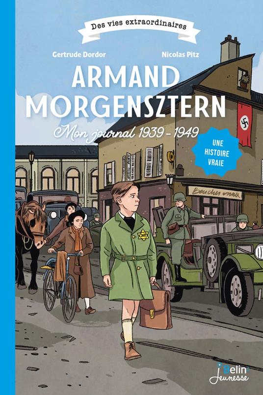 Armand Morgensztern, Mon journal 1939-1949 - Gertrude Dordor,Nicolas Pitz - ebook