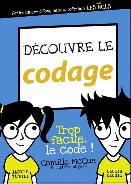 Découvre le codage - Camille Mccue - ebook