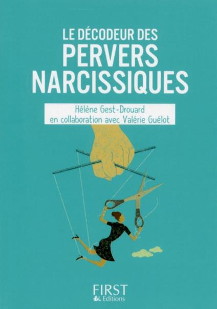 Le Petit Livre de - Le décodeur des pervers narcissiques