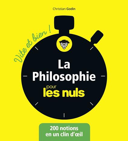 La philosophie pour les Nuls - Vite et Bien