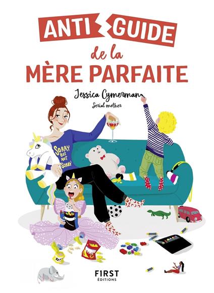 Antiguide de la mère parfaite