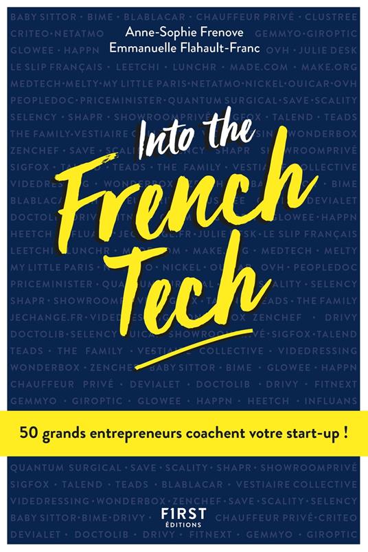 Into the French Tech - 50 grands entrepreneurs coachent votre start-up !