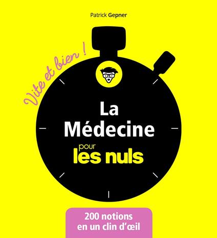 La Médecine Vite et bien pour les Nuls