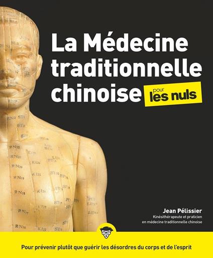 La médecine traditionnelle chinoise pour les Nuls, 2ed