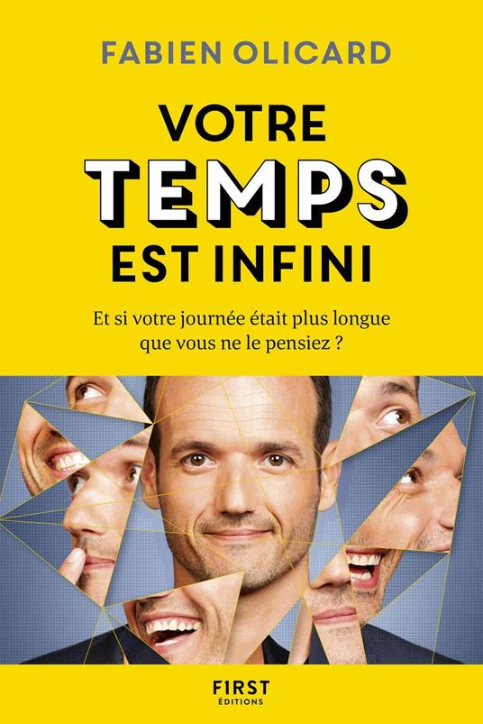 Votre temps est infini - Et si votre journée était plus longue qie vous ne le pensiez ?