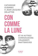 Con comme la lune et 99 autres expressions incomparables