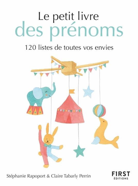 Le petit livre des prénoms - 120 listes de toutes vos envies