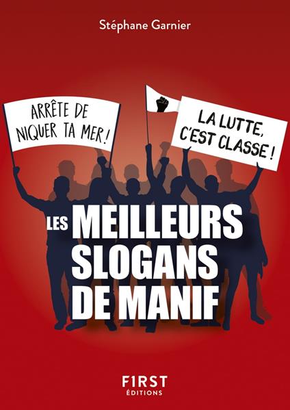 Petit Livre - Les meilleurs slogans de manif