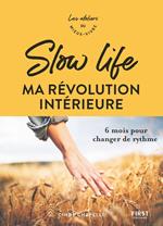 Slow life, ma révolution intérieure