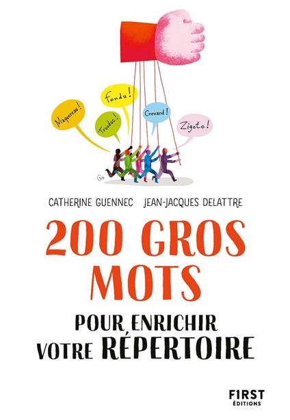 200 gros mots pour enrichir votre répertoire