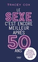 Le sexe c'est encore meilleur après 50 ans