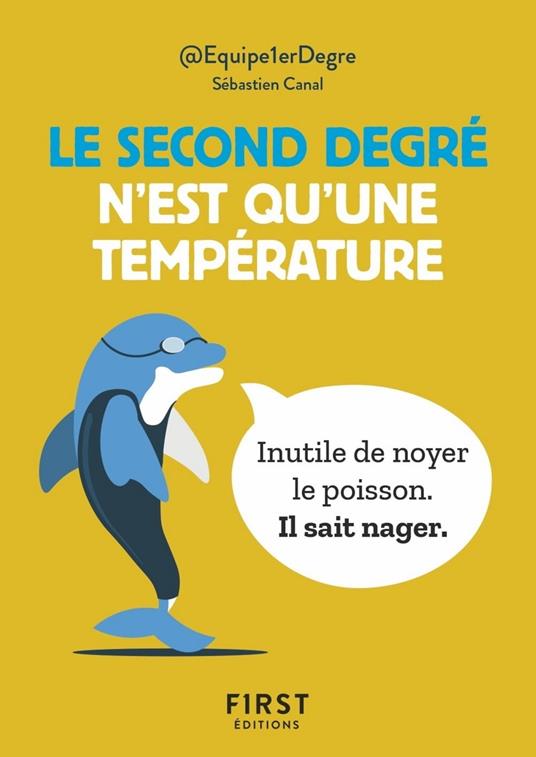 Petit Livre le second degré n'est qu'une température