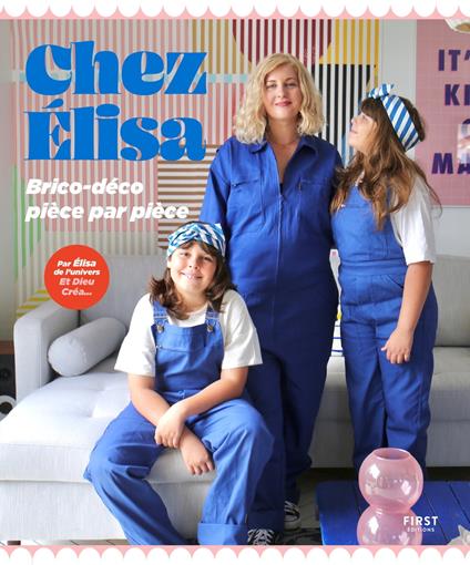 Chez Elisa : brico-déco pièce par pièce !