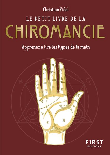 Le Petit Livre de la chiromancie - Apprenez à lire les lignes de la main