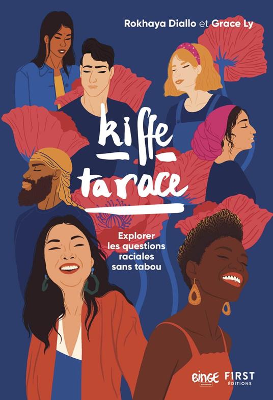 Kiffe ta race - Explorer les questions raciales sans tabou