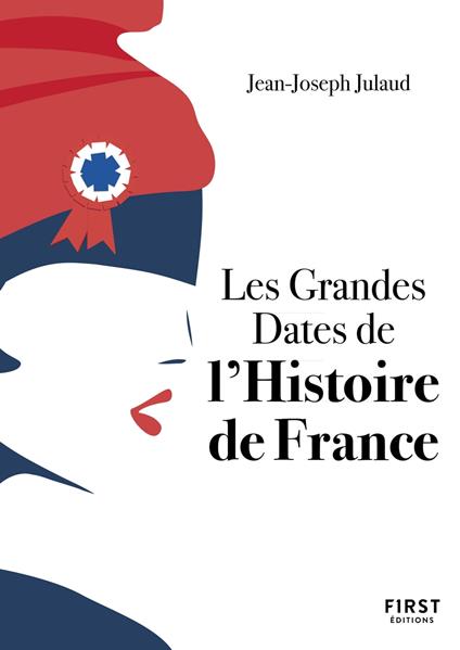 Petit livre de - Les Grandes dates de l'Histoire de France, 4e