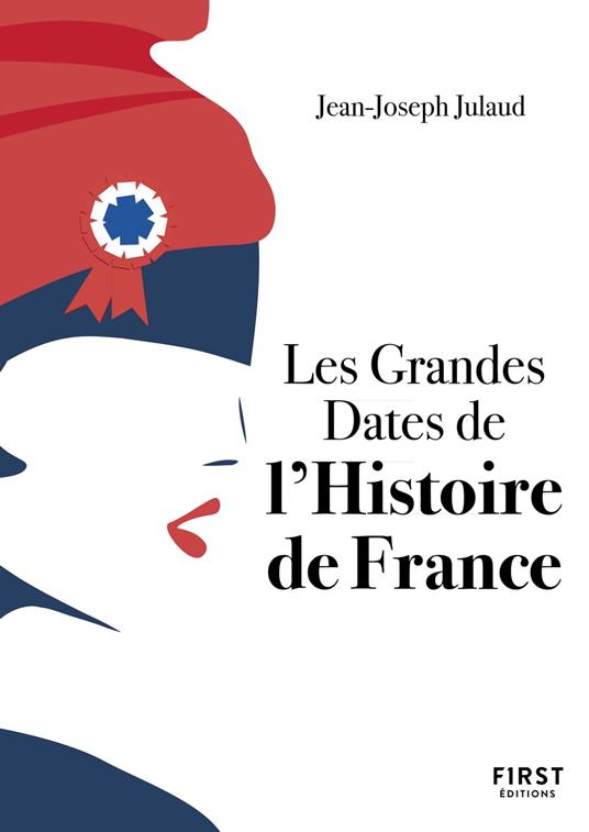 Petit livre de - Les Grandes dates de l'Histoire de France, 4e