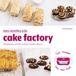 Mes recettes au cake factory