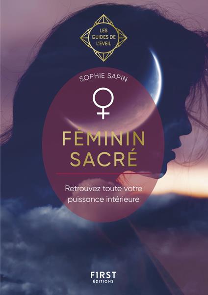 Féminin sacré - Les Guides de l'éveil