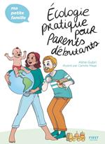 Écologie pratique pour parents débutants - Ma petite famille