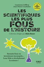 Les scientifiques les plus fous de l'histoire - coll. Alain Bauer présente...