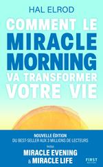 Comment le Miracle Morning va transformer votre vie