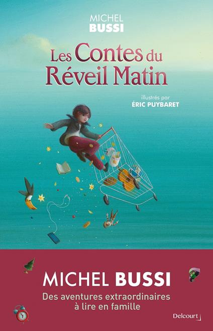 Contes du Réveil Matin - Michel Bussi,Éric PUYBARET - ebook