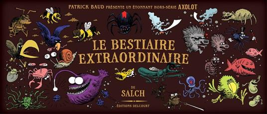 Axolot présente - Bestiaire extraordinaire