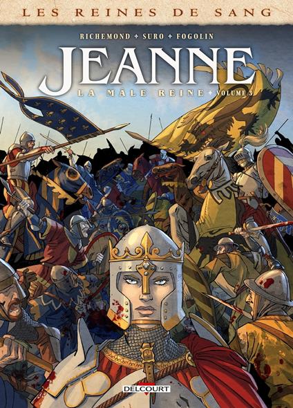 Les Reines de sang - Jeanne, la Mâle Reine T03