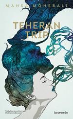 Téhéran Trip