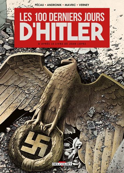 Les 100 Derniers Jours d'Hitler