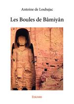 Les Boules de Bâmiyân