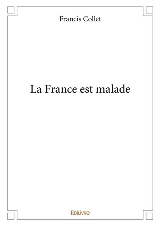 La France est malade