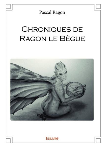 Chroniques de Ragon le Bègue