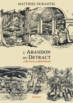 L'Abandon du Detract