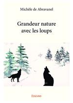 Grandeur nature avec les loups